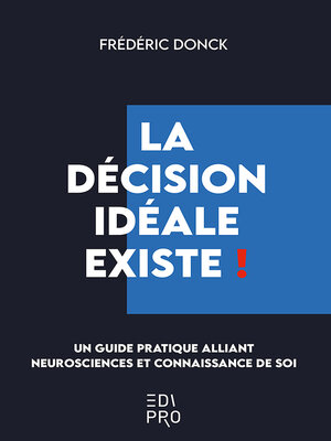 cover image of La décision idéale existe !